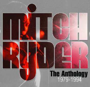 2CD Mitch Ryder: The Anthology 1979-1994