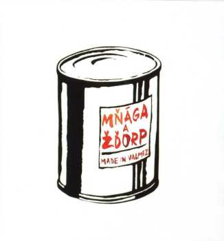 CD Mňága A Žďorp: Made In Valmez