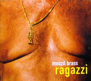 Album Mnozil Brass: Ragazzi