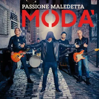 Modà: Passione Maledetta