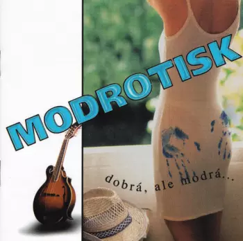 Dobrá Ale Modrá