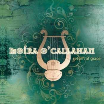 Album Moira O'callahan: Return Of Grace