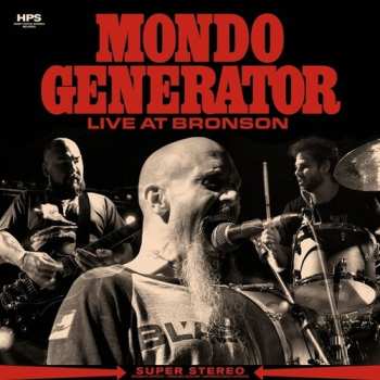 LP Mondo Generator: Live at Bronson LTD