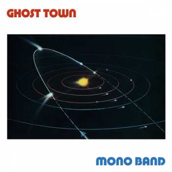 LP Mono Band: Ghost Town