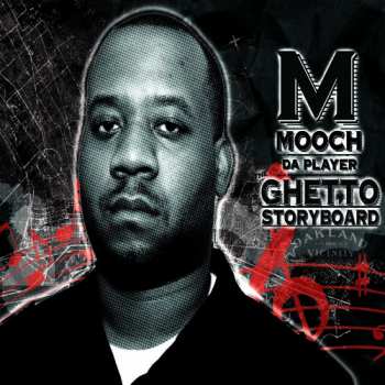 Album Mooch Da Player: The Ghetto Storyboard