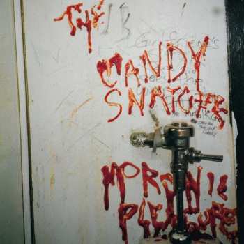 LP Candy Snatchers: Moronic Pleasures