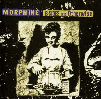CD Morphine: B-Sides And Otherwise