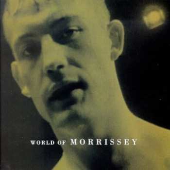 CD Morrissey: World Of Morrissey
