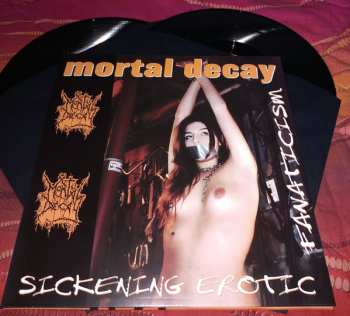 2LP Mortal Decay: Sickening Erotic Fanaticism