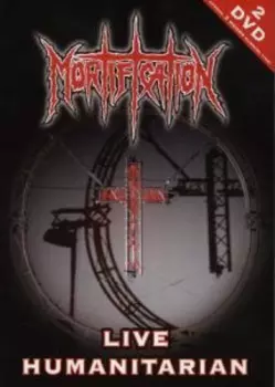 Mortification: Live Humanitarian