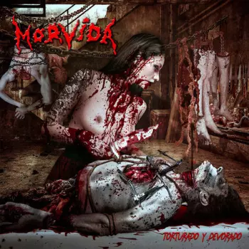 Morvida: Torturado Y Devorado