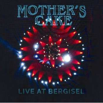 Album Mother's Cake: Live At Bergisel