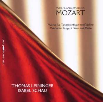 Album Mozart / Leininger / Schau: Works For Tangent Piano & Violin