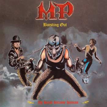 LP MP: Bursting Out (The Beast Became Human) LTD
