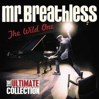 CD Mr. Breathless: The Wild One - Ultimate Collection