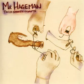 Brian Hageman: Twin Smooth Snouts