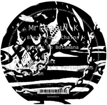 Album Mr Raoul K: Break Your Chains And Return To Botswana