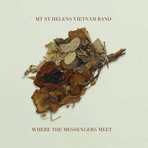 LP Mt. St. Helens Vietnam Band: Where The Messengers Meet