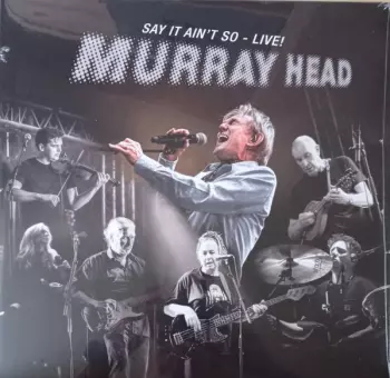Say It Ain't So - Live !