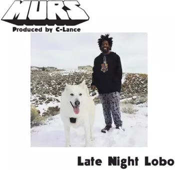 Murs / C-lance: Late Night Lobo