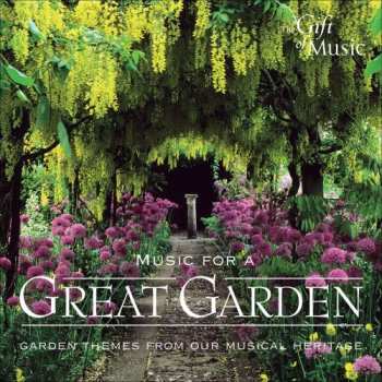 CD Music For A Great Garden / Various: Music For A Great Garden / Various