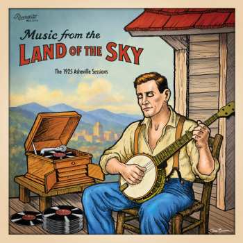 Album Music From The Land Of The Sky: 1925 / Various: Music From The Land Of The Sky: 1925