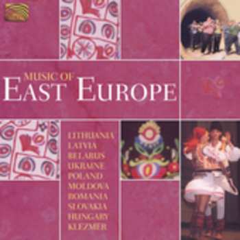 CD Music Of East Europe / Various: Music Of East Europe / Various