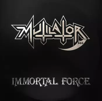 Mutilator: Immortal Force