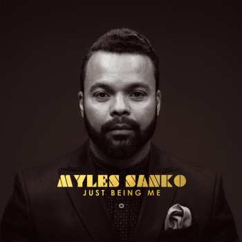 CD Myles Sanko: Just Being Me