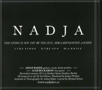 CD Nadja: The Stone Is Not Hit By The Sun, Nor Carved With A Knife