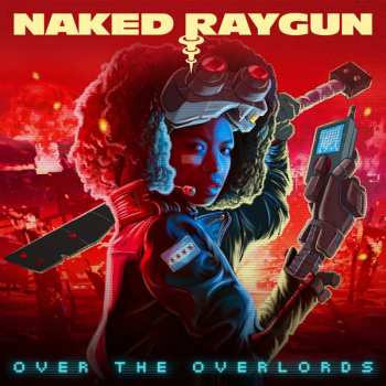 CD Naked Raygun: Over The Overlords