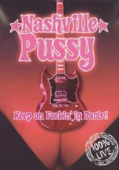 Album Nashville Pussy: Keep On F*ckin' In Paris