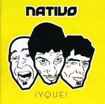 Nativo: ¡Y Que!