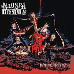 Nausea Bomb: Bonechestra