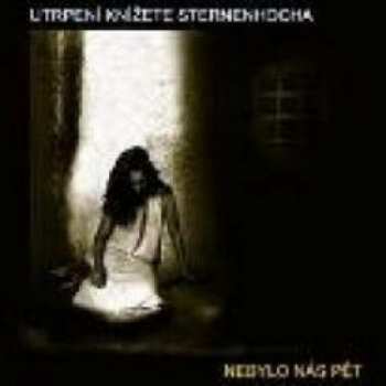 Album Nebylo Nás Pět: Utrpení Knížete Sternenhocha