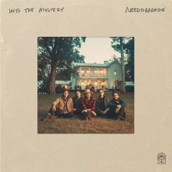 CD NEEDTOBREATHE: Into The Mystery