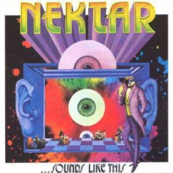 2CD Nektar: ...Sounds Like This