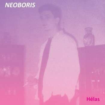 Album Neoboris: Helas