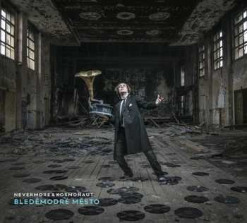 Album Nevermore & Kosmonaut: Bleděmodré Město