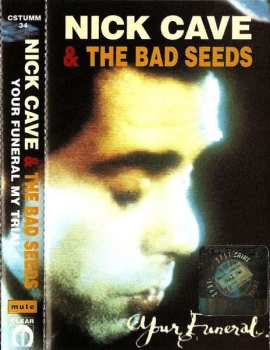 MC Nick Cave & The Bad Seeds: Your Funeral… My Trial…