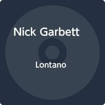 Album Nick Garbett Quintet: Lontano