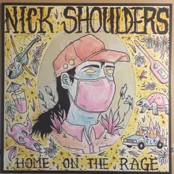 LP Nick Shoulders: Home On The Rage CLR