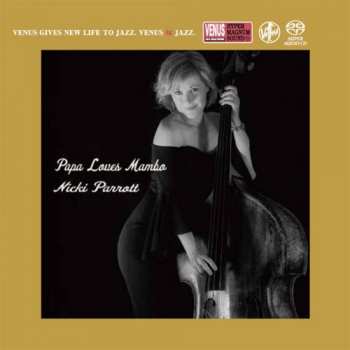 SACD Nicki Parrott: Papa Loves Mambo = パパはマンボがお好き