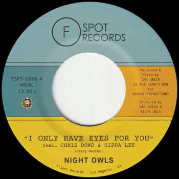 SP Night Owls: I Only Have Eyes For You B/w Live & Let Live