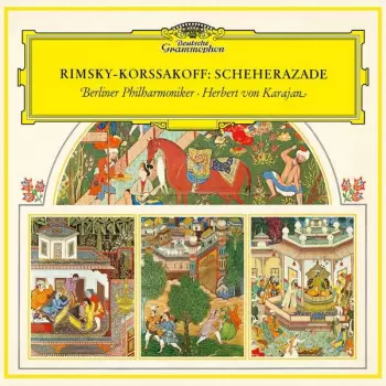 Berliner Philharmoniker: Scheherazade