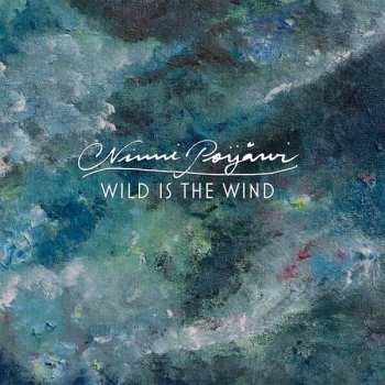 LP Ninni Poijärvi: Wild Is The Wind