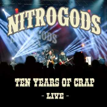 2CD Nitrogods: Ten Years Of Crap - Live DIGI