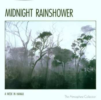 Album No Artist: A Week In Hawaii - Midnight Rainshower