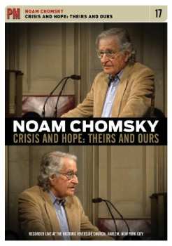 Album Noam Chomsky: Crisis & Hope: Theirs & Ours