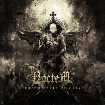 LP Noctem: Credo Certe Ne Cras